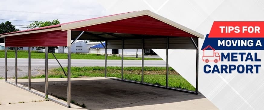 Tips for Moving a Metal Carport — Get Carports blog