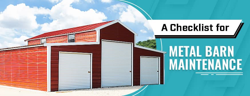 A Checklist for Metal Barn Maintenance — Get Carports blog
