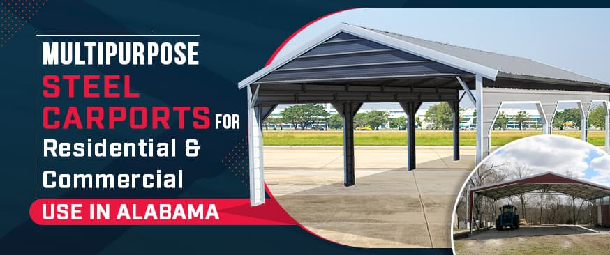 Multipurpose Steel Carports for Residential and Commercial Use in Alabama — Get Carports blog
