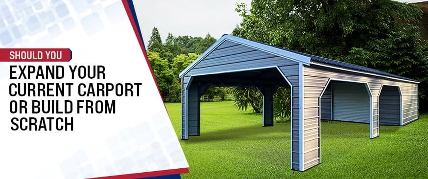 Should You Expand Your Current Carport or Build from Scratch — Get Carports blog
