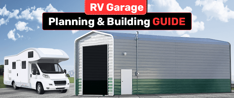RV Garage Planning and Building Guide — Get Carports blog