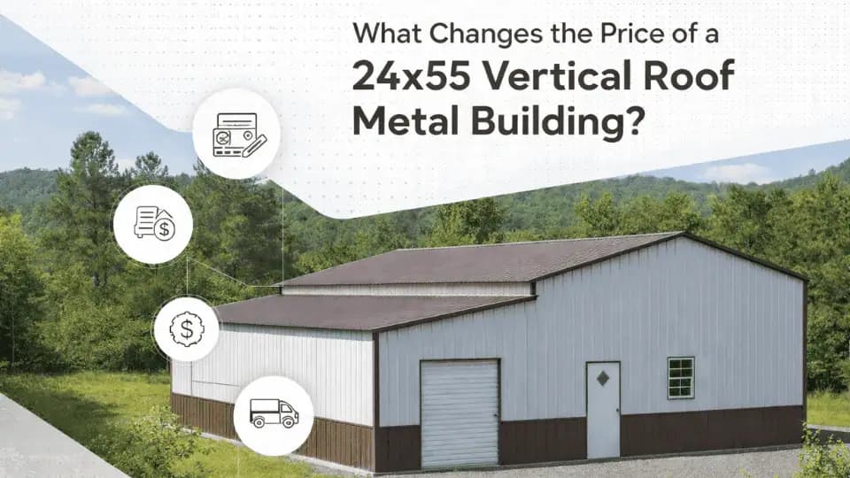 What Changes the Price of a 24×55 Vertical Roof Metal Building? — Get Carports blog