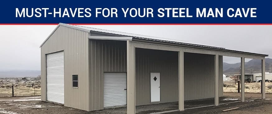 Must-Haves for Your Steel Man Cave — Get Carports blog