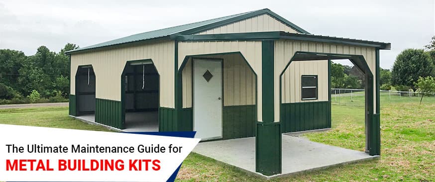 The Ultimate Maintenance Guide for Metal Building Kits — Get Carports blog